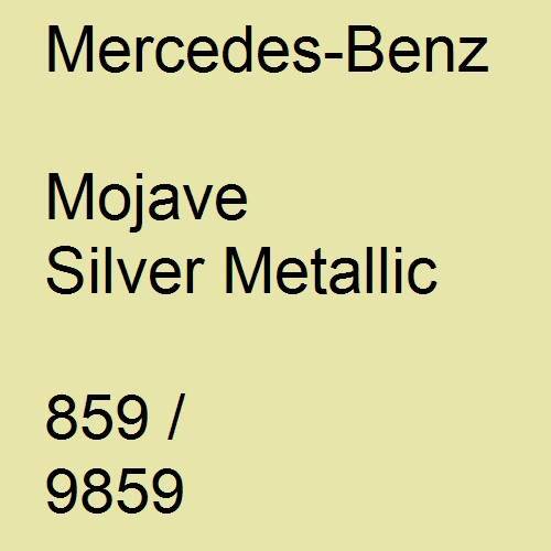 Mercedes-Benz, Mojave Silver Metallic, 859 / 9859.